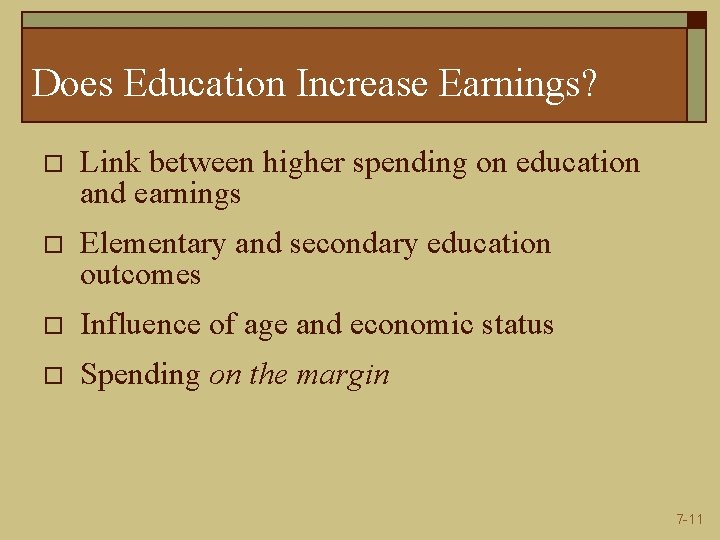 Does Education Increase Earnings? o Link between higher spending on education and earnings o Does Education Increase Earnings? o Link between higher spending on education and earnings o