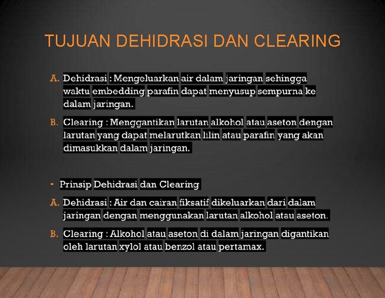 TUJUAN DEHIDRASI DAN CLEARING 