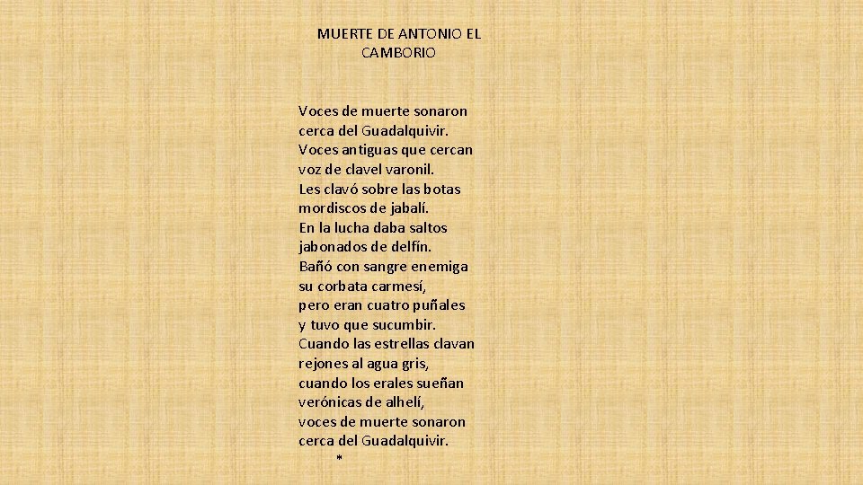 MUERTE DE ANTONIO EL CAMBORIO Voces de muerte sonaron cerca del Guadalquivir. Voces antiguas