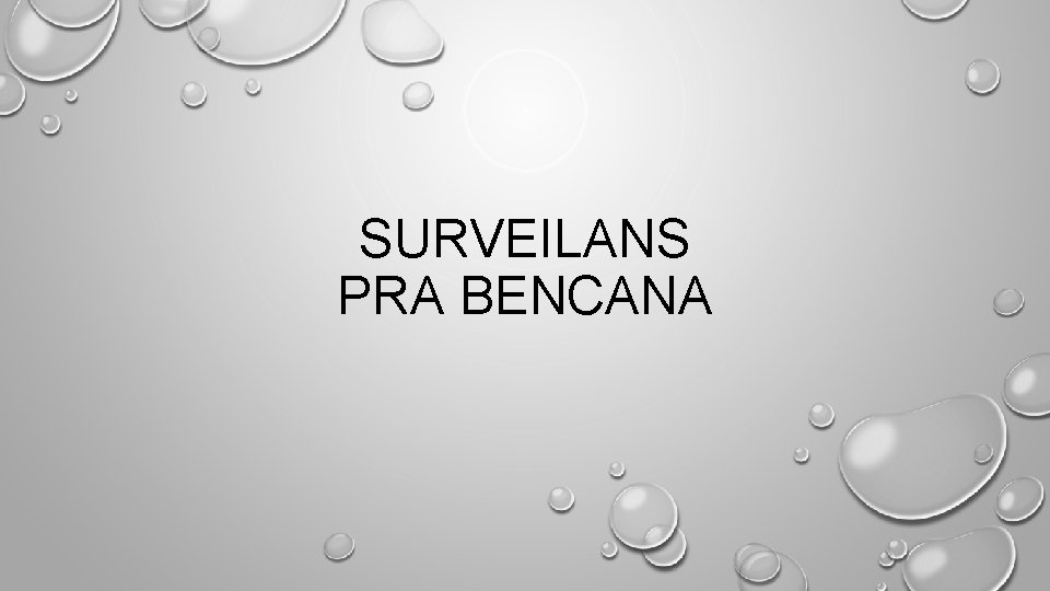 SURVEILANS PRA BENCANA 