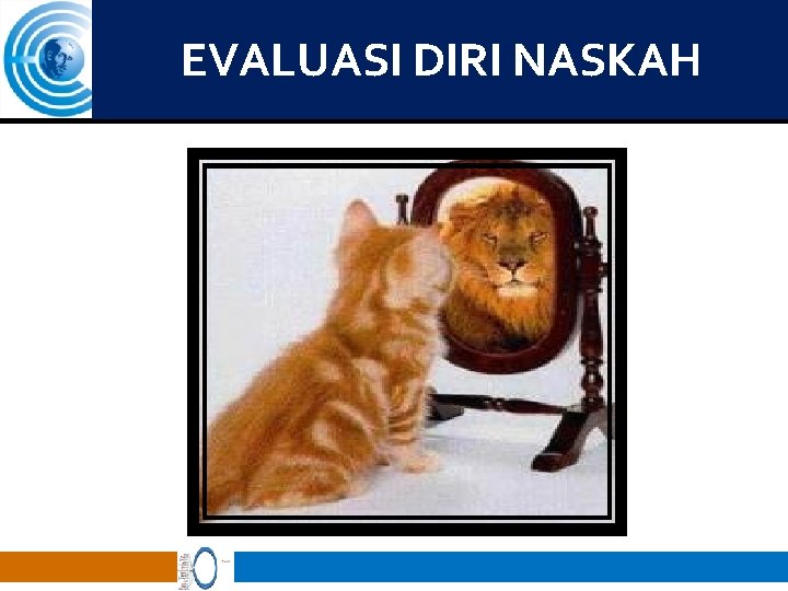 EVALUASI DIRI NASKAH 