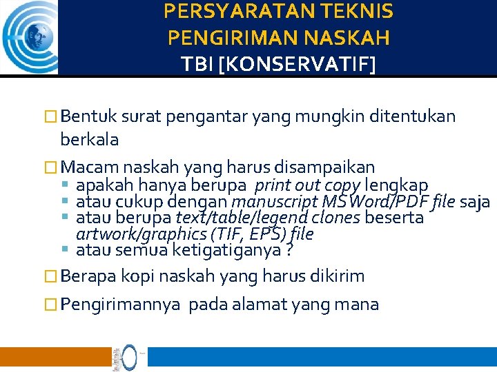 PERSYARATAN TEKNIS PENGIRIMAN NASKAH TBI [KONSERVATIF] � Bentuk surat pengantar yang mungkin ditentukan berkala