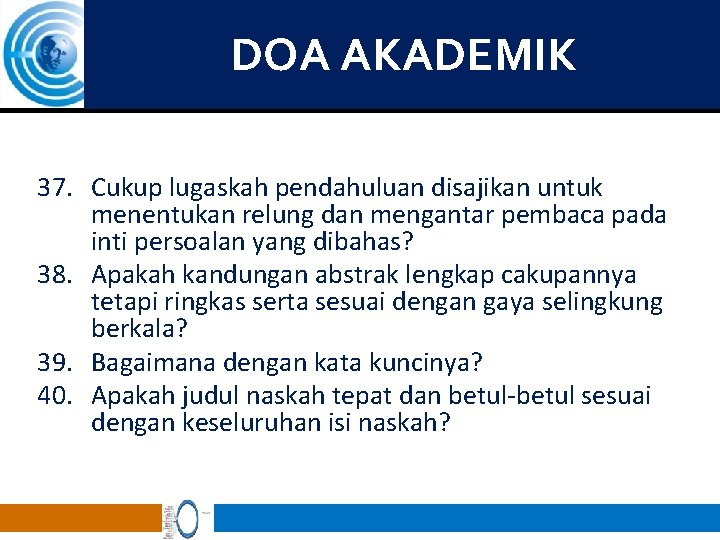 DOA AKADEMIK 37. Cukup lugaskah pendahuluan disajikan untuk menentukan relung dan mengantar pembaca pada