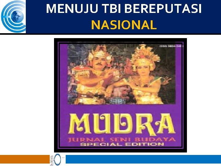 MENUJU TBI BEREPUTASI NASIONAL 