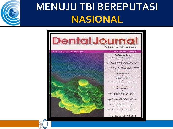 MENUJU TBI BEREPUTASI NASIONAL 