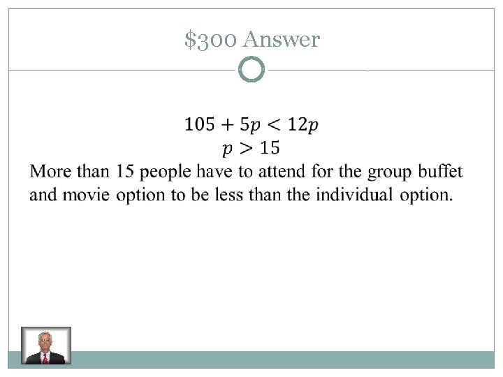 $300 Answer 