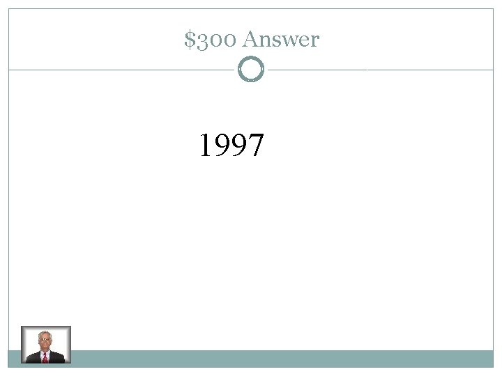 $300 Answer 1997 