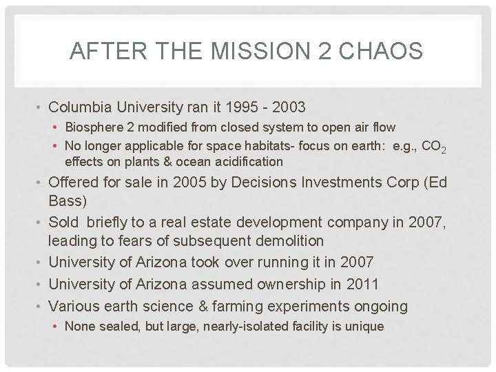 AFTER THE MISSION 2 CHAOS • Columbia University ran it 1995 - 2003 • AFTER THE MISSION 2 CHAOS • Columbia University ran it 1995 - 2003 •