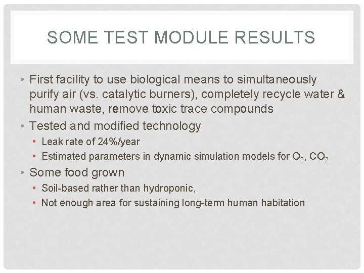 SOME TEST MODULE RESULTS • First facility to use biological means to simultaneously purify SOME TEST MODULE RESULTS • First facility to use biological means to simultaneously purify