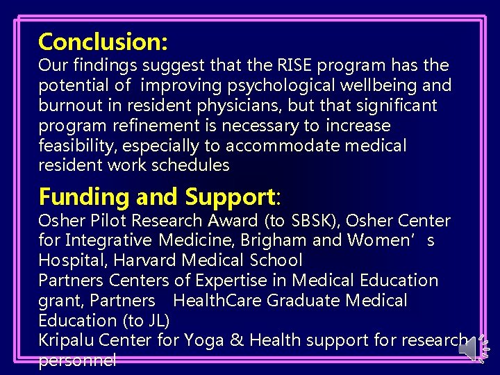 Conclusion: Our findings suggest that the RISE program has the potential of improving psychological