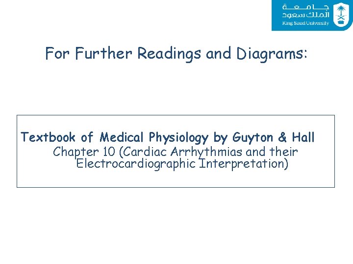 For Further Readings and Diagrams: Textbook of Medical Physiology by Guyton & Hall Chapter