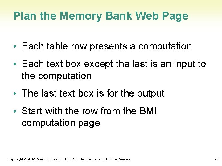 Plan the Memory Bank Web Page • Each table row presents a computation •