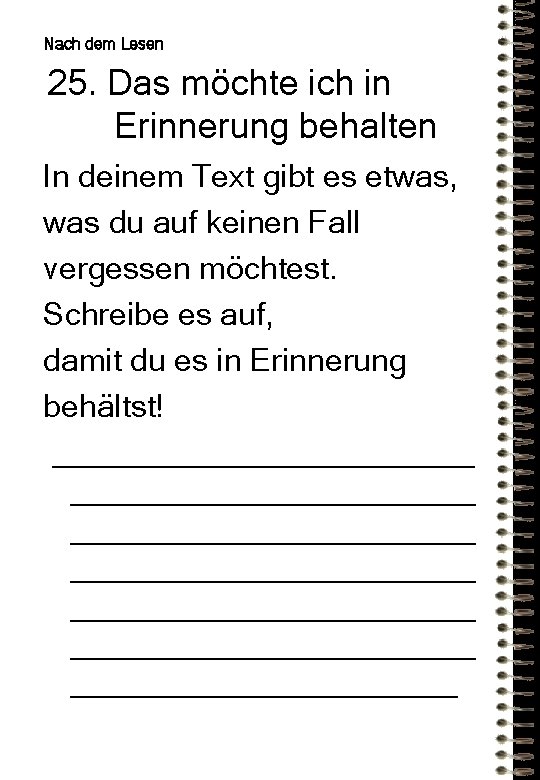 Nach dem Lesen 25. Das möchte ich in Erinnerung behalten In deinem Text gibt