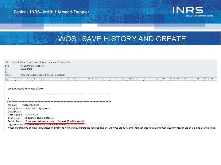 WOS : SAVE HISTORY AND CREATE ALERT 