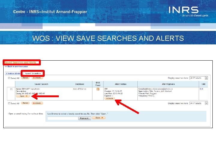 WOS : VIEW SAVE SEARCHES AND ALERTS 