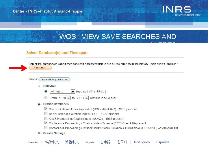 WOS : VIEW SAVE SEARCHES AND ALERTS 