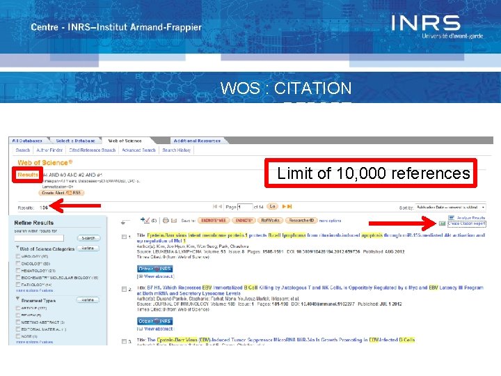 WOS : CITATION REPORT Limit of 10, 000 references 