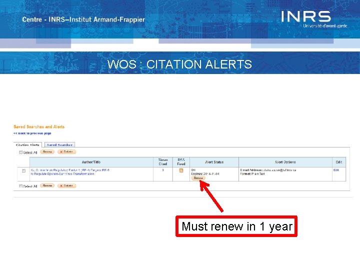 WOS : CITATION ALERTS Must renew in 1 year 