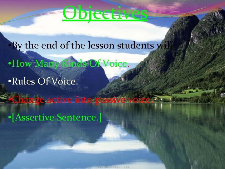 Objectives • By the end of the lesson students will--- • How Many Kinds