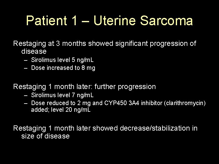 Patient 1 – Uterine Sarcoma Restaging at 3 months showed significant progression of disease