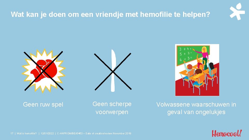 Wat kan je doen om een vriendje met hemofilie te helpen? Geen ruw spel