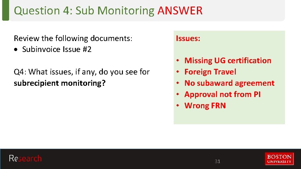 Question 4: Sub Monitoring ANSWER Review the following documents: Subinvoice Issue #2 Q 4: