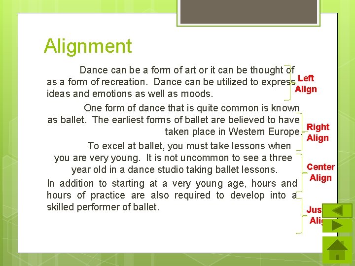 Alignment Dance can be a form of art or it can be thought of