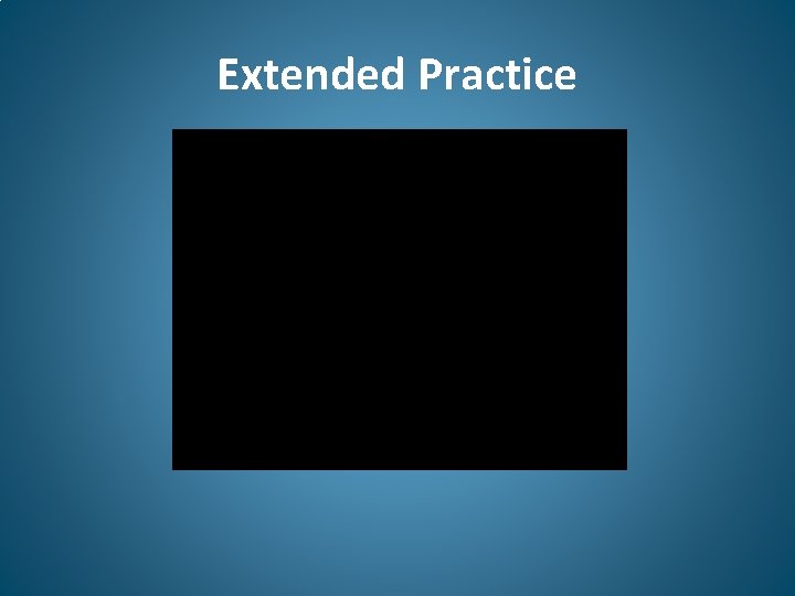 Extended Practice 