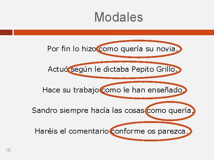 Modales Por fin lo hizo como quería su novia. Actuó según le dictaba Pepito Modales Por fin lo hizo como quería su novia. Actuó según le dictaba Pepito