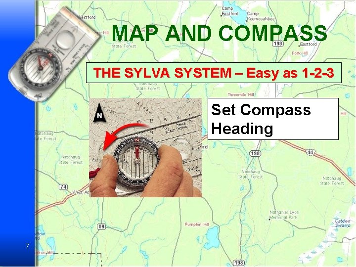 MAP AND COMPASS THE SYLVA SYSTEM – Easy as 1 -2 -3 Set Compass