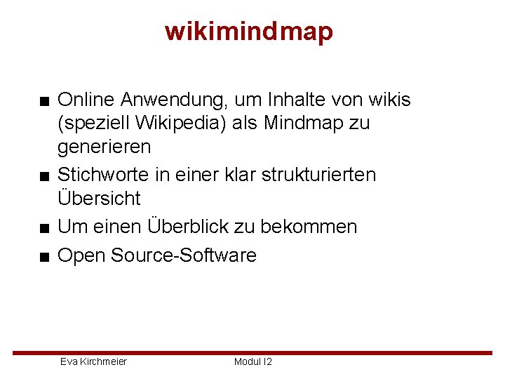 wikimindmap ■ Online Anwendung, um Inhalte von wikis (speziell Wikipedia) als Mindmap zu generieren