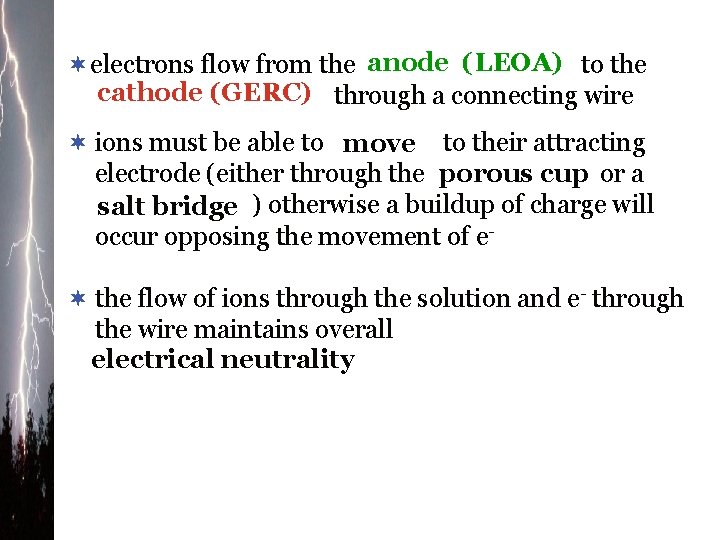 ¬electrons flow from the anode (LEOA) to the cathode (GERC) through a connecting wire
