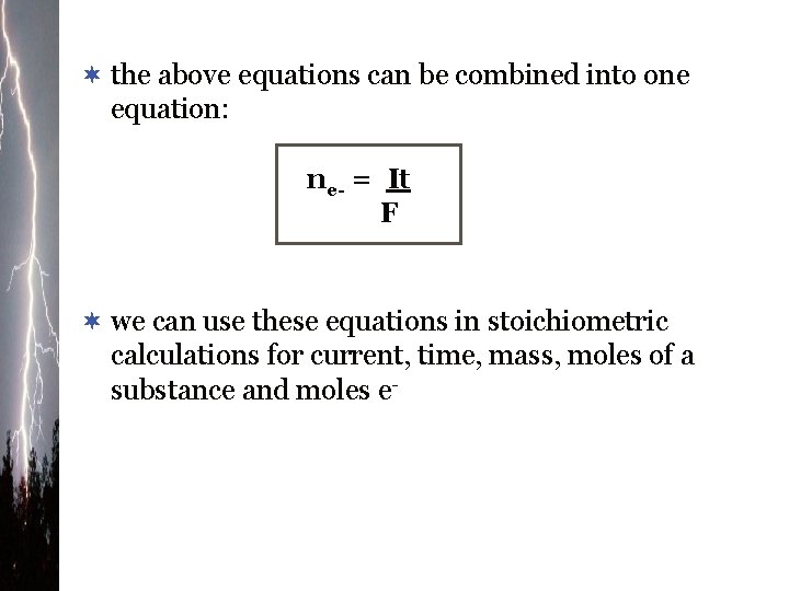 ¬ the above equations can be combined into one equation: ne- = It F