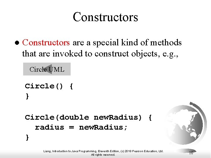 Constructors l Constructors are a special kind of methods that are invoked to construct Constructors l Constructors are a special kind of methods that are invoked to construct