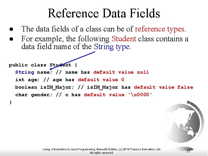 Reference Data Fields l l The data fields of a class can be of Reference Data Fields l l The data fields of a class can be of