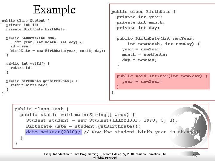 Example public class Student { private int id; private Birth. Date birth. Date; public Example public class Student { private int id; private Birth. Date birth. Date; public