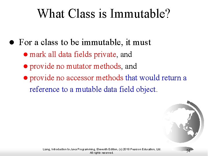 What Class is Immutable? l For a class to be immutable, it must l What Class is Immutable? l For a class to be immutable, it must l