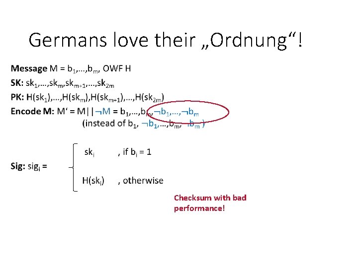 Germans love their „Ordnung“! Checksum with bad performance! 