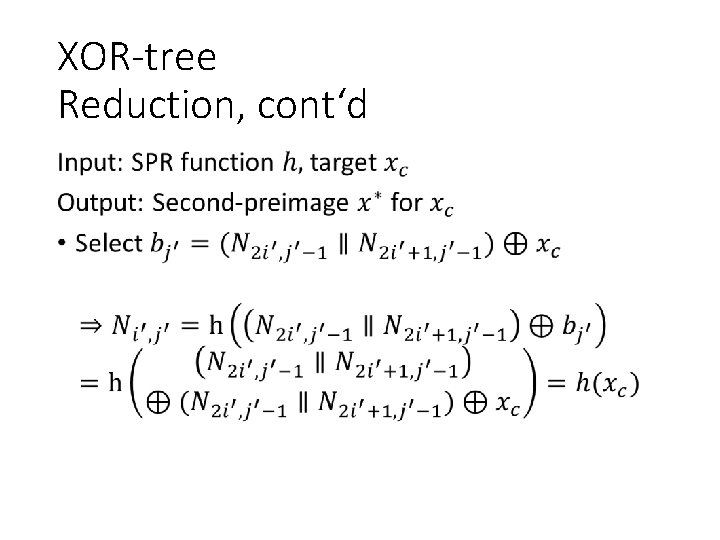 XOR-tree Reduction, cont‘d • 