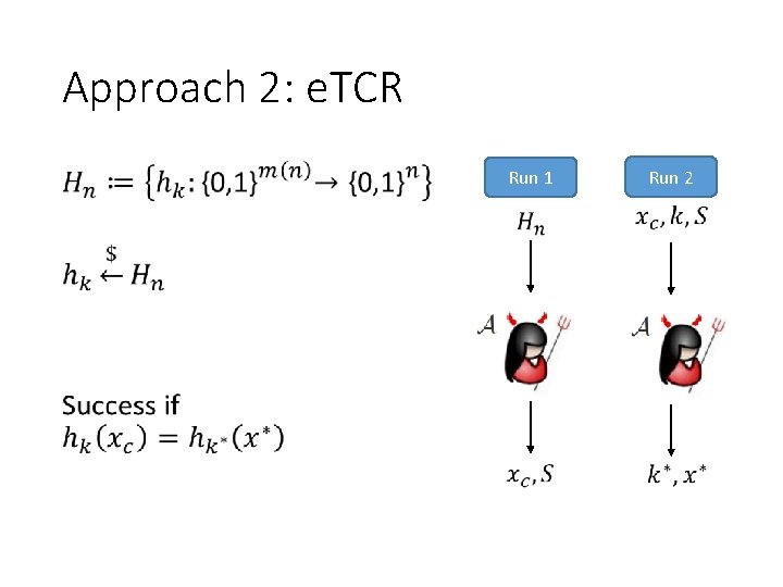 Approach 2: e. TCR Run 1 Run 2 