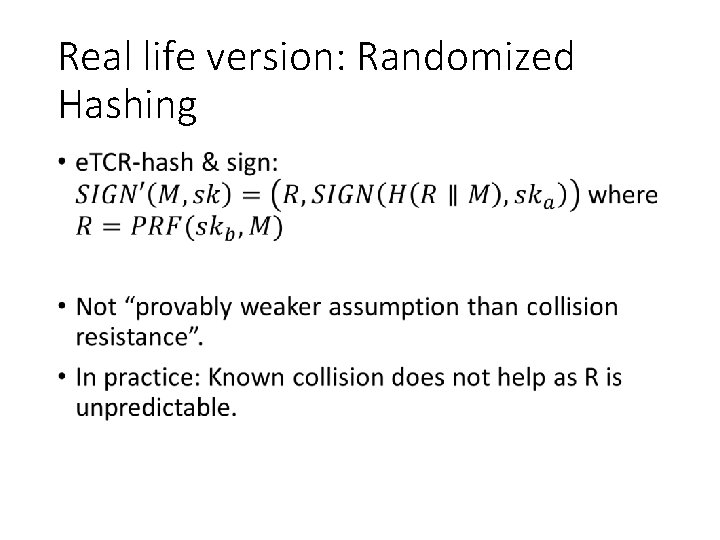 Real life version: Randomized Hashing • 