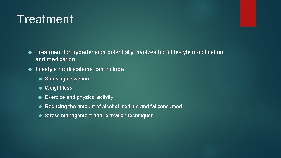 Treatment for hypertension potentially involves both lifestyle modification and medication Lifestyle modifications can include:
