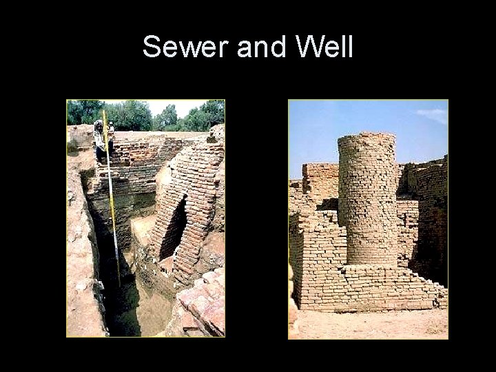 Sewer and Well 