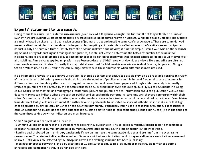 Experts’ statement to use case A: Hiring committees may use qualitative assessments (peer review)