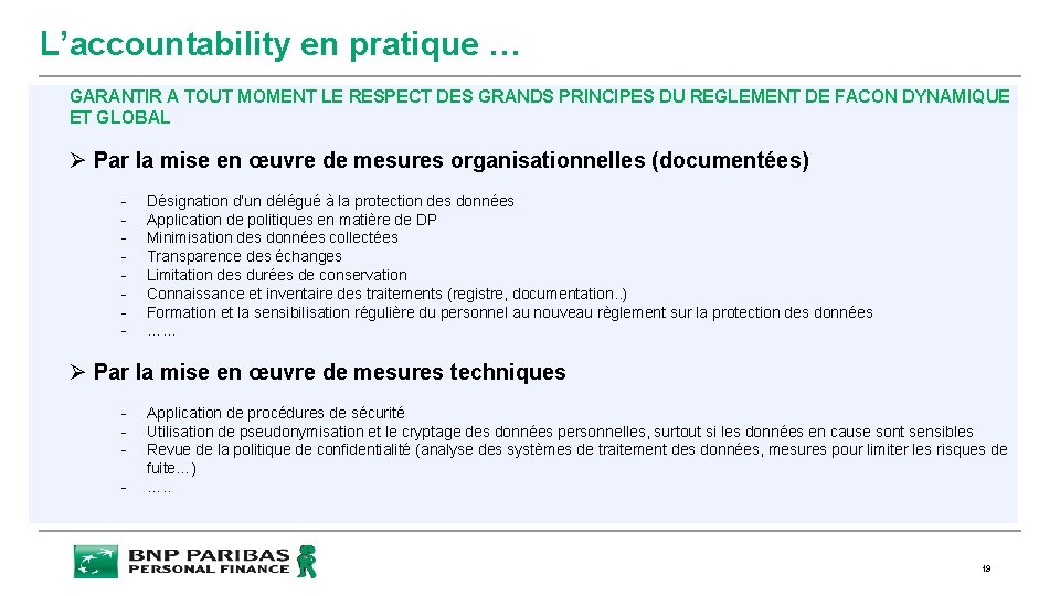L’accountability en pratique … GARANTIR A TOUT MOMENT LE RESPECT DES GRANDS PRINCIPES DU
