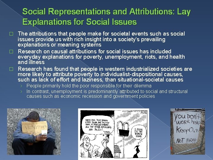 Social Representations and Attributions: Lay Explanations for Social Issues The attributions that people make
