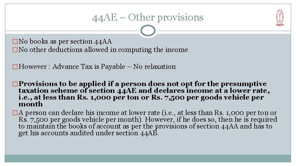44 AE – Other provisions � No books as per section 44 AA �