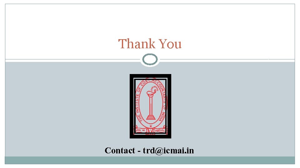 Thank You Contact - trd@icmai. in 