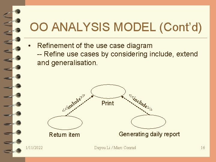 OO ANALYSIS MODEL (Cont’d) • Refinement of the use case diagram -- Refine use