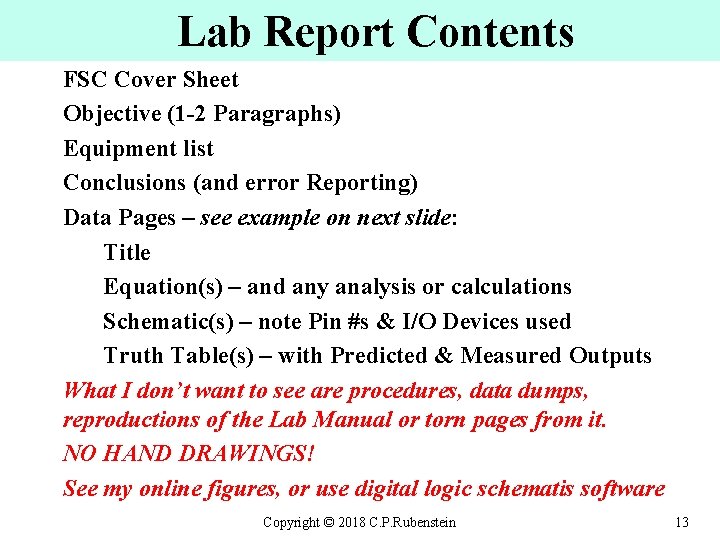 Lab Report Contents FSC Cover Sheet Objective (1 -2 Paragraphs) Equipment list Conclusions (and